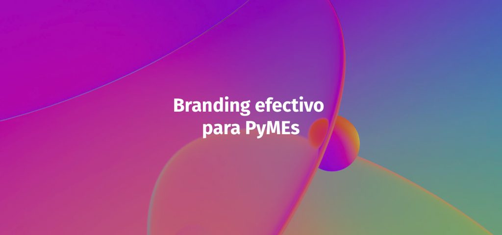 lsdom. conferencia Branding efectivo para PyMEs