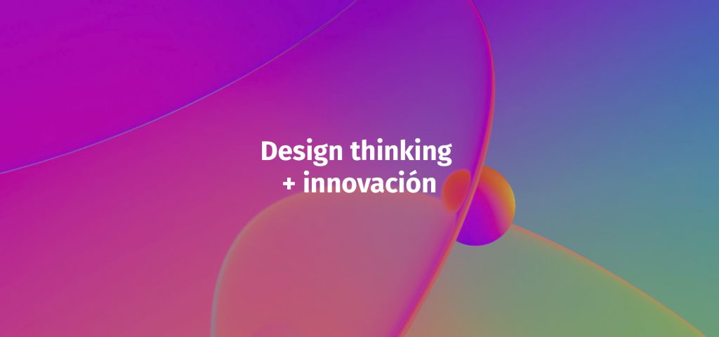 lsdom. conferencia Design thinking + innovación